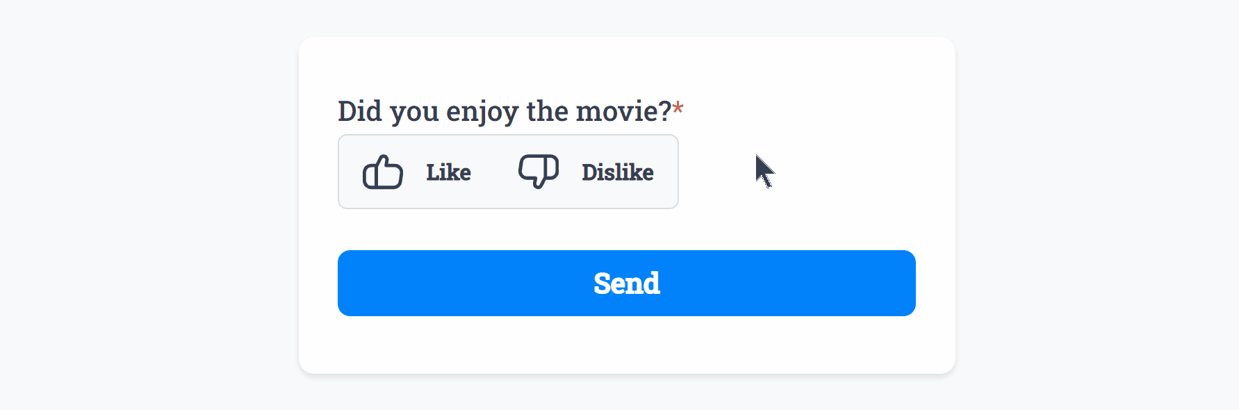 Validation Required for the Like / Dislike Field in our Form