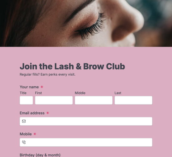Lash & Brow Loyalty Signup Form