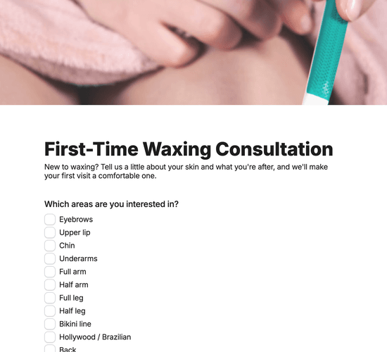 First-Time Waxing Consultation Form