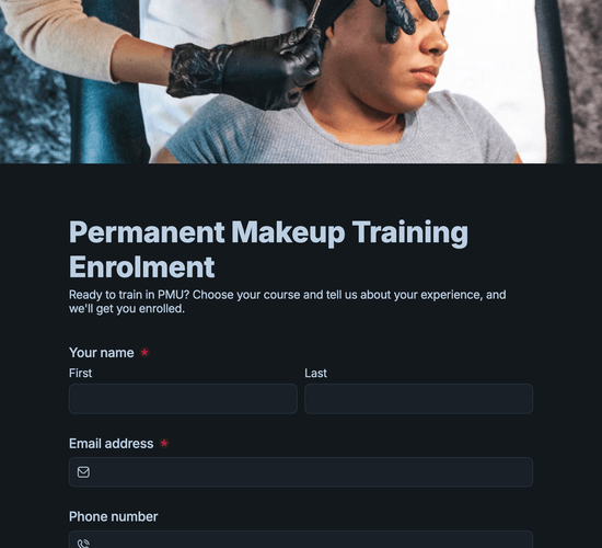 PMU & Microblading Training Enrolment Form
